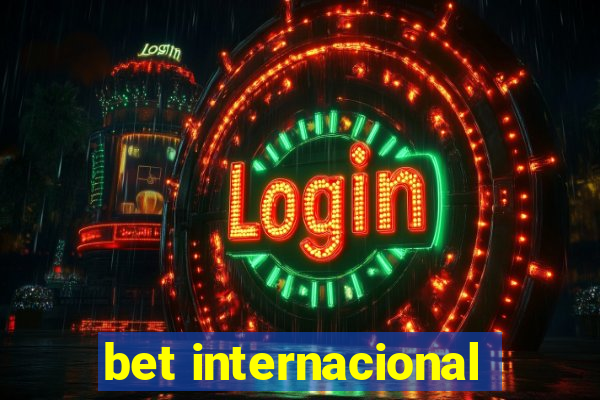 bet internacional