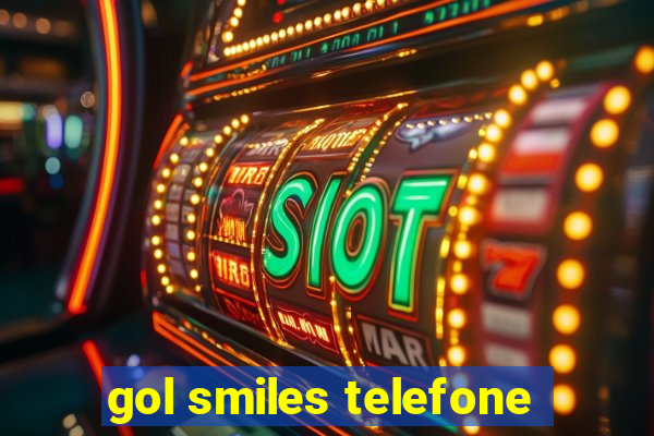 gol smiles telefone