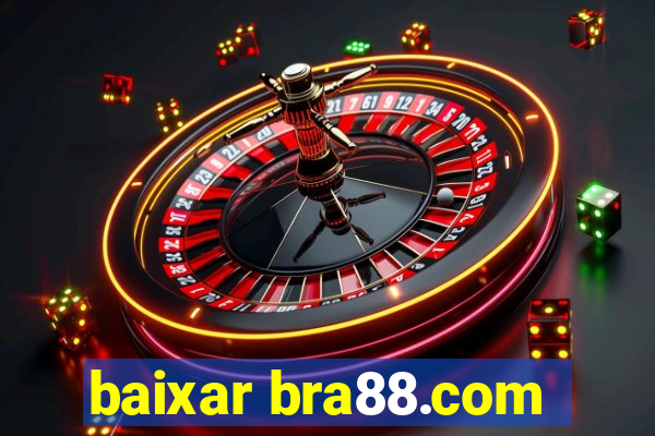 baixar bra88.com