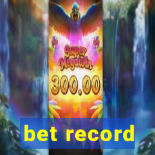 bet record