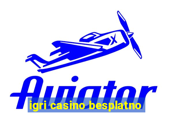 igri casino besplatno