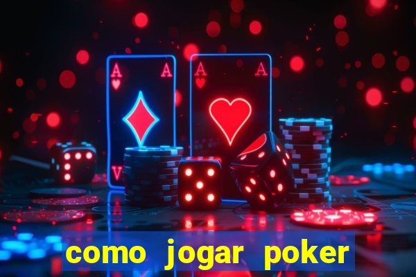 como jogar poker no sportingbet