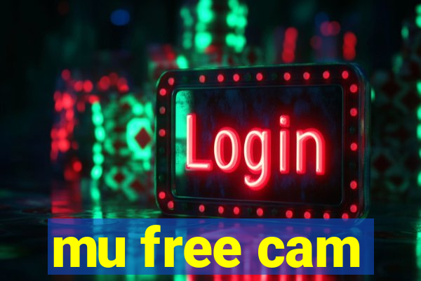 mu free cam