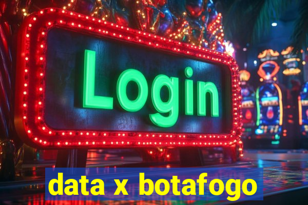 data x botafogo