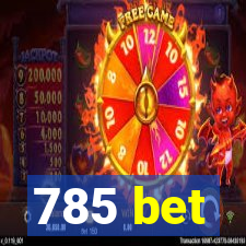 785 bet