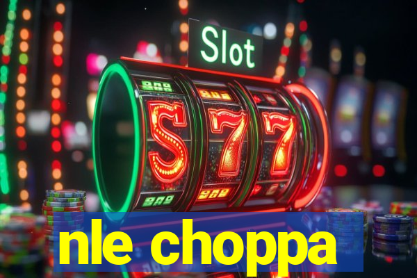 nle choppa