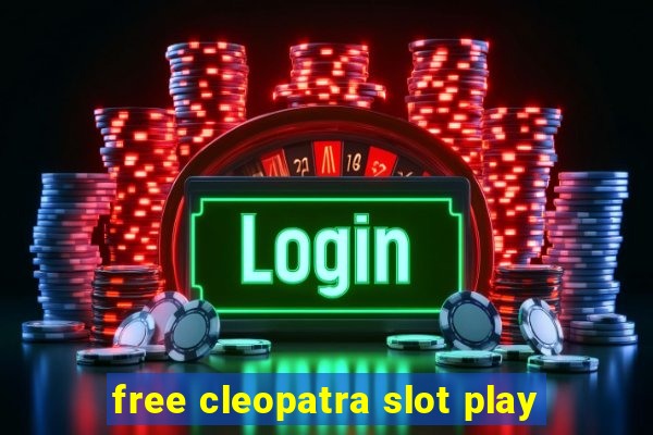 free cleopatra slot play