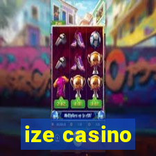 ize casino