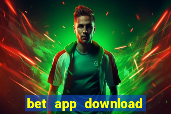 bet app download for android