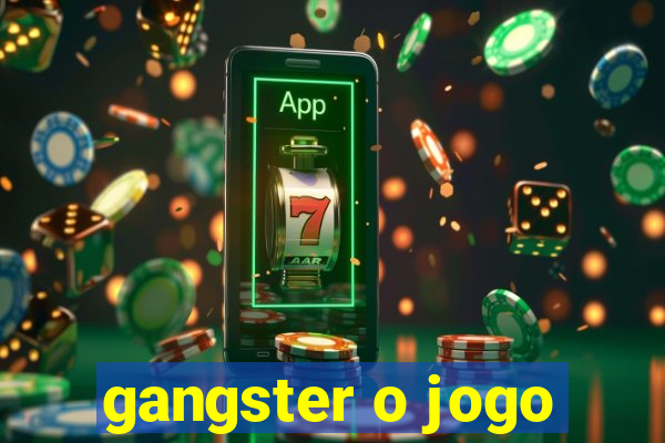 gangster o jogo