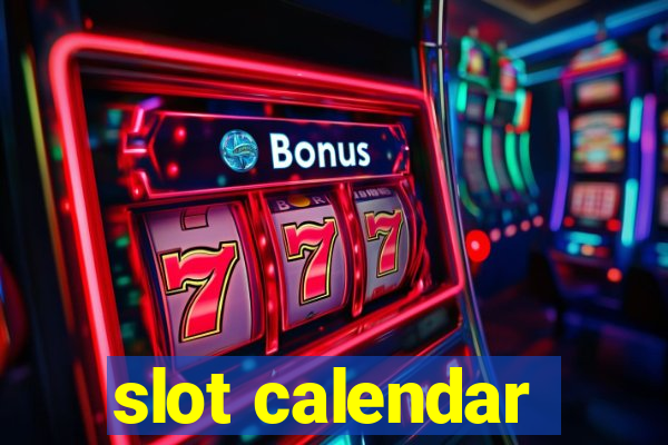 slot calendar