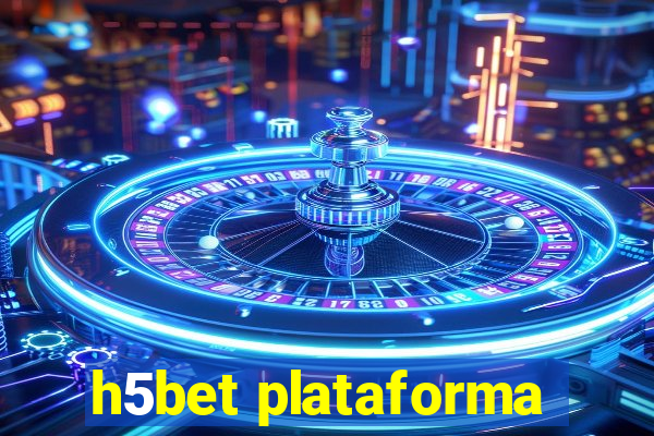 h5bet plataforma