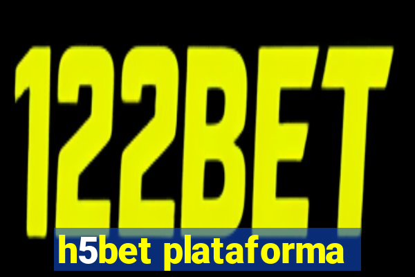 h5bet plataforma