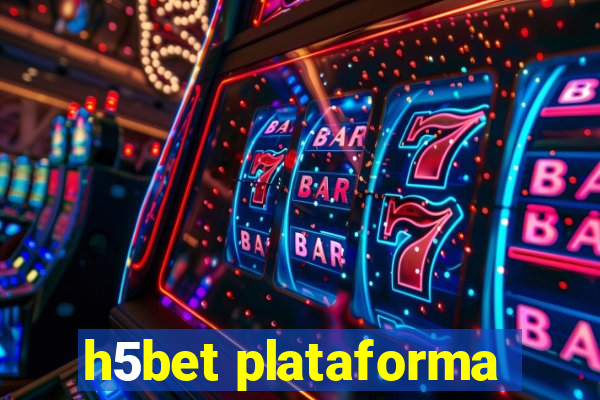 h5bet plataforma