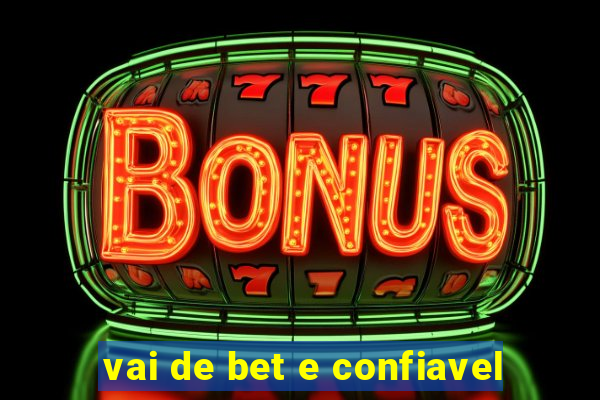 vai de bet e confiavel