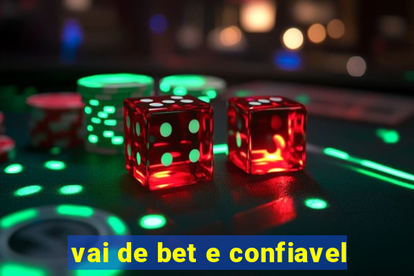 vai de bet e confiavel