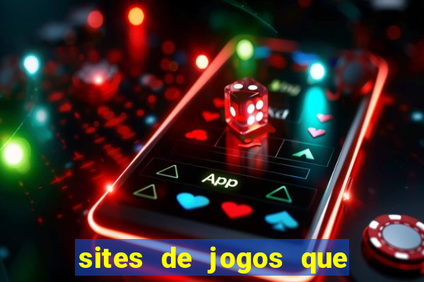 sites de jogos que ganha dinheiro