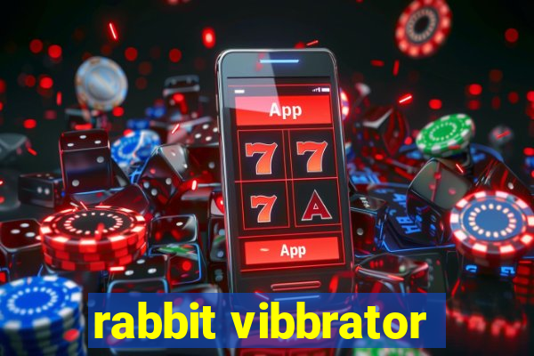 rabbit vibbrator