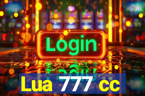 Lua 777 cc