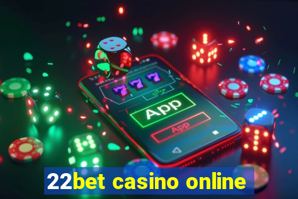 22bet casino online