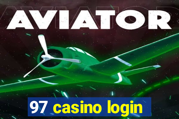 97 casino login