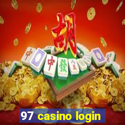 97 casino login