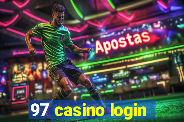 97 casino login