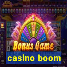 casino boom