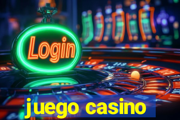 juego casino