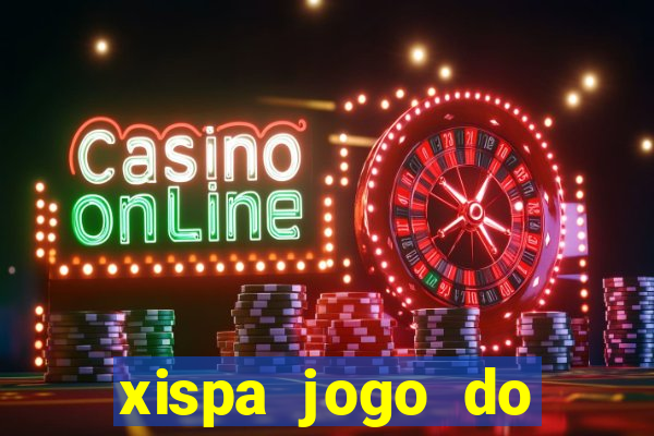 xispa jogo do bicho tabela