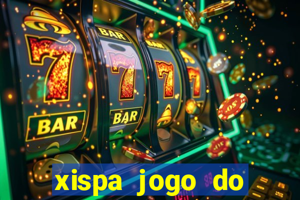 xispa jogo do bicho tabela