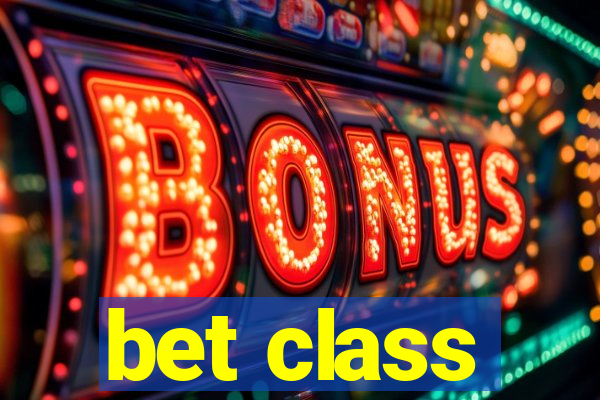 bet class