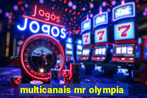 multicanais mr olympia