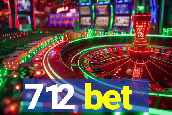 712 bet