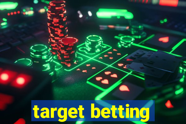 target betting