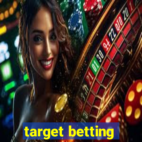 target betting