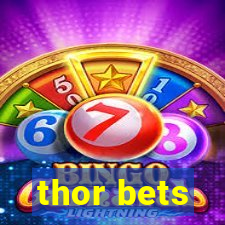 thor bets