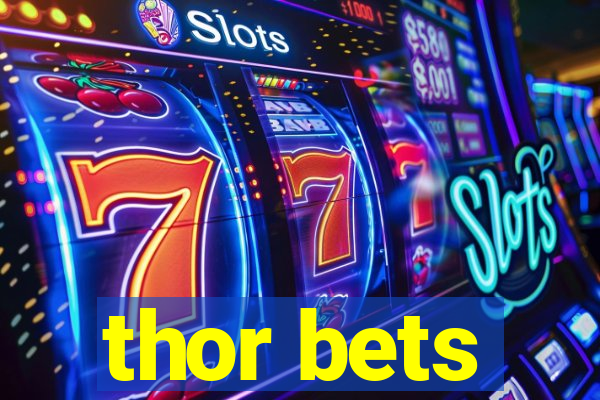 thor bets