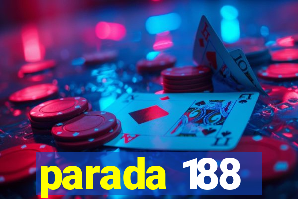 parada 188