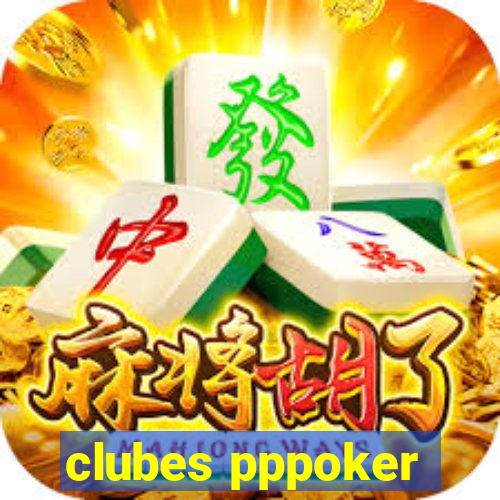 clubes pppoker