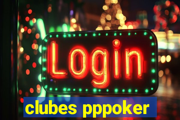 clubes pppoker