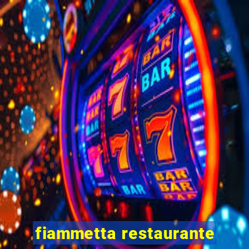 fiammetta restaurante