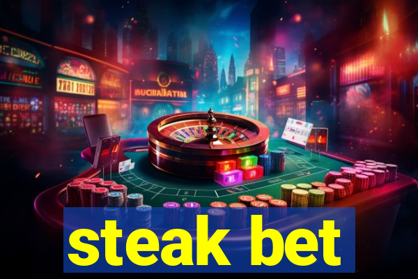 steak bet