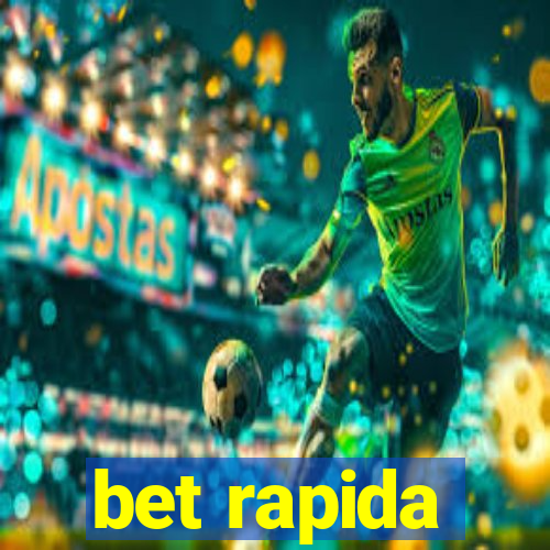 bet rapida