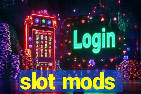 slot mods