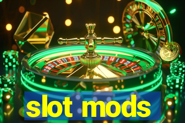 slot mods