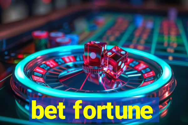 bet fortune