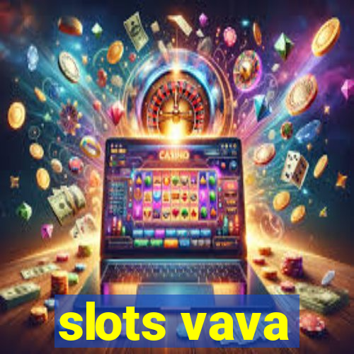 slots vava