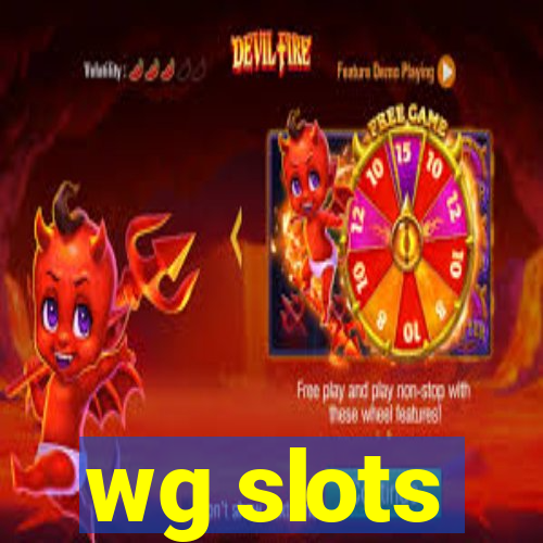 wg slots