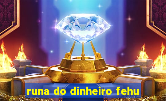 runa do dinheiro fehu